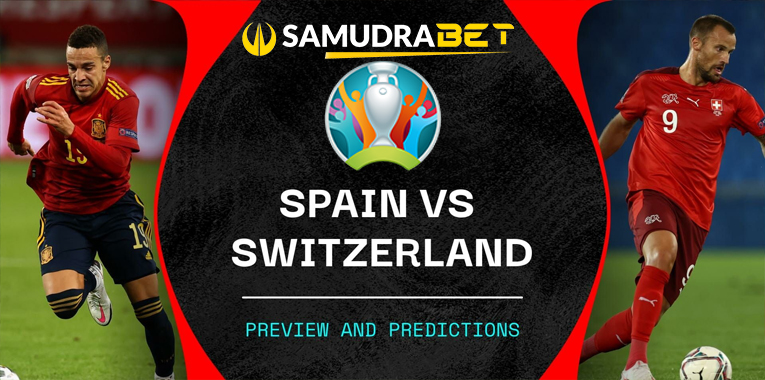 Euro 2020: Prediksi Swiss vs Spanyol 02 Juli 2021