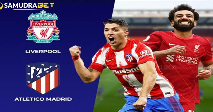 Prediksi Liverpool vs Atletico Madrid Liga Champions Rabu 04 November 2021