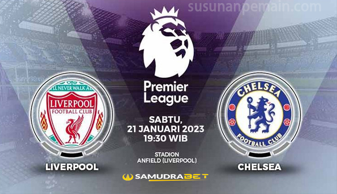 Prediksi Liverpool vs Chelsea 21 Januari 2023